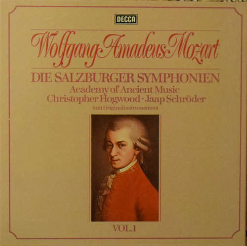 Cover Wolfgang Amadeus Mozart, The Academy Of Ancient Music, Christopher Hogwood, Jaap Schröder - Die Salzburg Symphonien Vol. 1 (Mit Originalinstrumenten) (3xLP, Album, Box) Schallplatten Ankauf