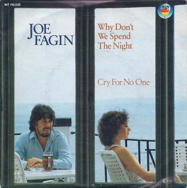 Cover Joe Fagin - Why Don't We Spend The Night / Cry For No One (7, Single, RE) Schallplatten Ankauf