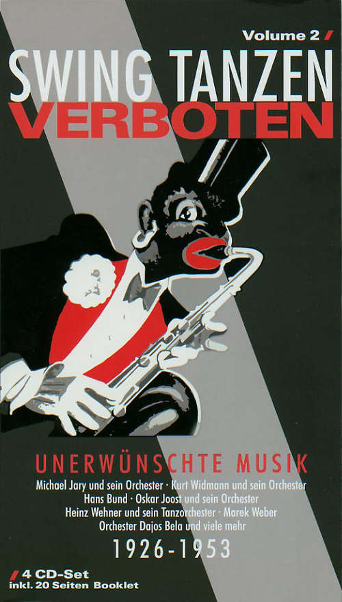 Cover Various - Swing Tanzen Verboten - Unerwünschte Musik 1926 - 1953 Volume 2 (4xCD, Comp) Schallplatten Ankauf
