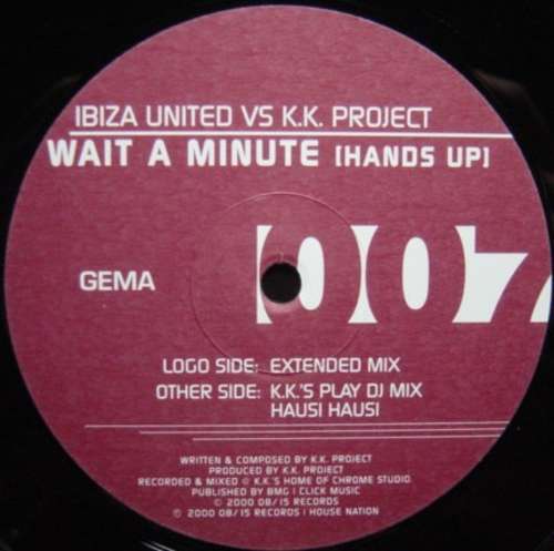 Cover Ibiza United vs. K.K. Project - Wait A Minute (Hands Up) (12) Schallplatten Ankauf