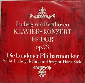 Bild Ludwig Van Beethoven, Die Londoner Philharmoniker* , Solist Ludwig Hoffmann • Dirigent Horst Stein - Klavier-Konzert Es-Dur  Op. 73 (LP, Mono) Schallplatten Ankauf