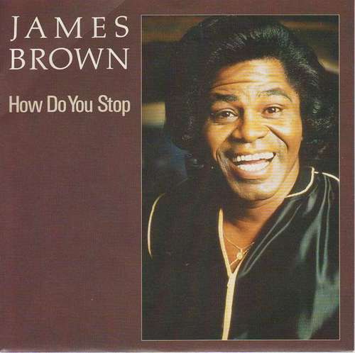 Cover James Brown - How Do You Stop (7) Schallplatten Ankauf