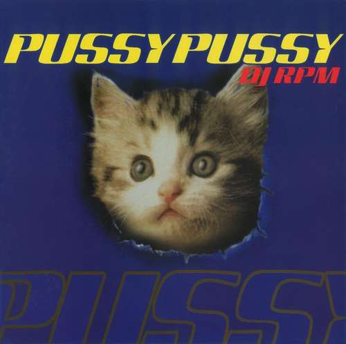Cover DJ RPM - Pussy Pussy (12) Schallplatten Ankauf