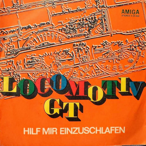 Cover Locomotiv GT - Hilf Mir Einzuschlafen / Ich Wart' Auf Dich Irgendwo (7, Single) Schallplatten Ankauf