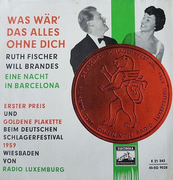Cover Ruth Fischer, Will Brandes - Was Wär' Das Alles Ohne Dich (7, Single) Schallplatten Ankauf