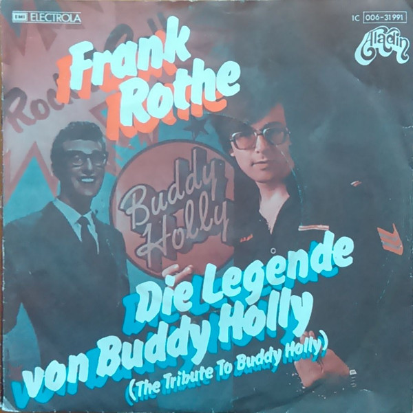 Cover Frank Rothe - Die Legende Von Buddy Holly (The Tribute To Buddy Holly) (7, Single) Schallplatten Ankauf