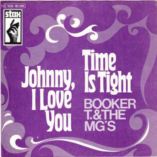 Cover Booker T. & The MG's* - Time Is Tight / Johnny, I Love You (7, Single, Mono) Schallplatten Ankauf