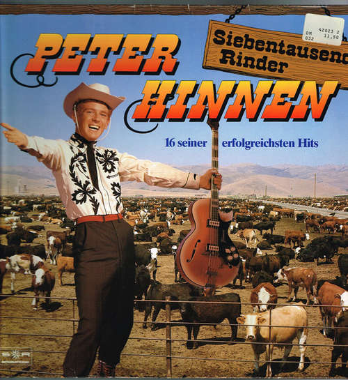 Bild Peter Hinnen - Siebentausend Rinder (16 Seiner Erfolgreichsten Hits) (LP, Comp, Club) Schallplatten Ankauf