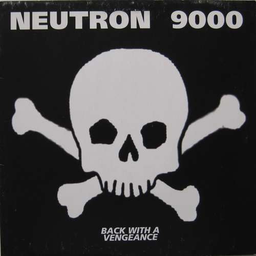 Cover Neutron 9000 - Back With A Vengeance (12) Schallplatten Ankauf