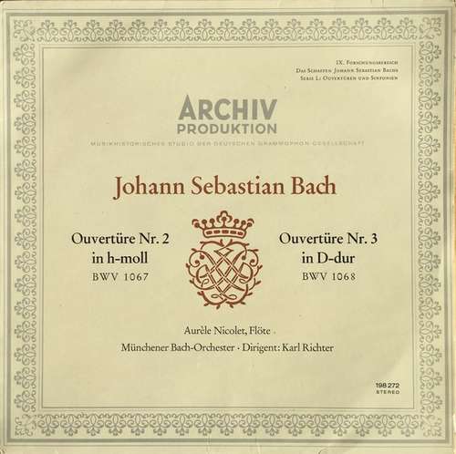 Cover Johann Sebastian Bach - Aurèle Nicolet , Flöte · Münchener Bach-Orchester · Dirigent: Karl Richter - Ouvertüre Nr. 2 In H-moll, BMW 1067 / Ouvertüre Nr. 3 In D-dur, BWV 1068 (LP, RE) Schallplatten Ankauf