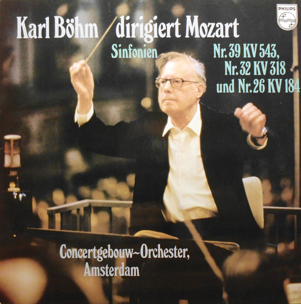 Cover Karl Böhm, Concertgebouw-Orchester, Amsterdam* - Mozart: Sinfonien Nr. 39, 32 Und 26 (LP, Comp, Mono, RE) Schallplatten Ankauf