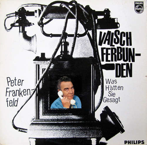 Cover Peter Frankenfeld - Valsch Ferbunden! Was Hätten Sie Gesagt? (LP, Album) Schallplatten Ankauf