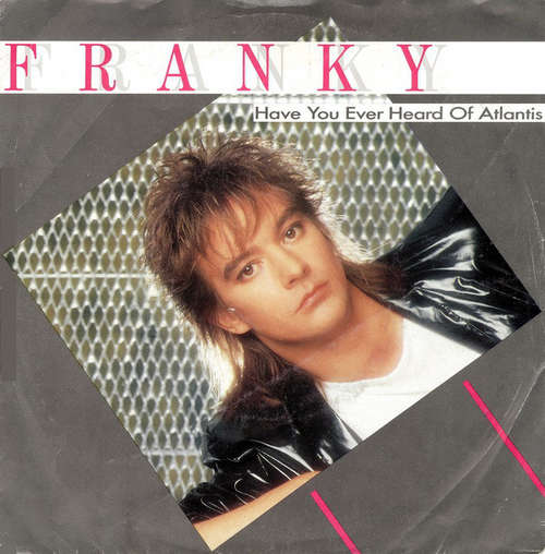 Cover Franky* - Have You Ever Heard Of Atlantis (7, Single) Schallplatten Ankauf