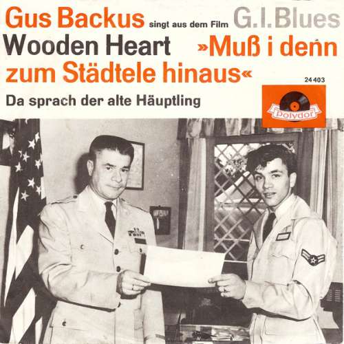 Bild Gus Backus - Wooden Heart »Muß I Denn Zum Städtele Hinaus« (7, Single, Mono) Schallplatten Ankauf