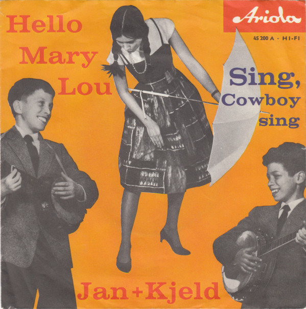 Cover Jan + Kjeld* - Hello, Mary Lou / Sing, Cowboy, Sing (7, Single, Mono) Schallplatten Ankauf