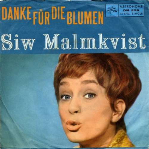 Cover Siw Malmkvist - Danke Für Die Blumen (7, Single) Schallplatten Ankauf