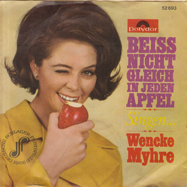 Cover Wencke Myhre - Beiss Nicht Gleich In Jeden Apfel (7, Single, Mono) Schallplatten Ankauf