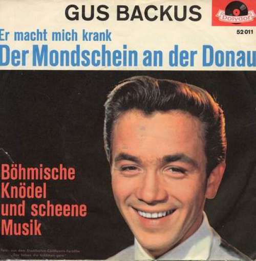Cover Gus Backus - Er Macht Mich Krank - Der Mondschein An Der Donau (7, Single, Mono) Schallplatten Ankauf