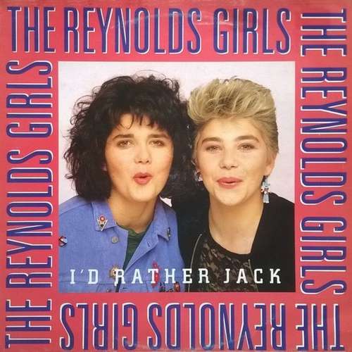 Cover The Reynolds Girls - I'd Rather Jack (12) Schallplatten Ankauf