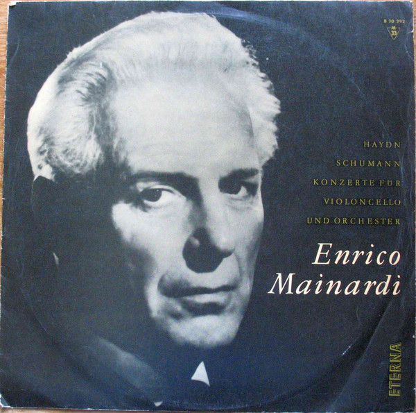 Cover Haydn* / Schumann*, Enrico Mainardi - Konzerte Für Violoncello Und Orchester (LP, Mono) Schallplatten Ankauf