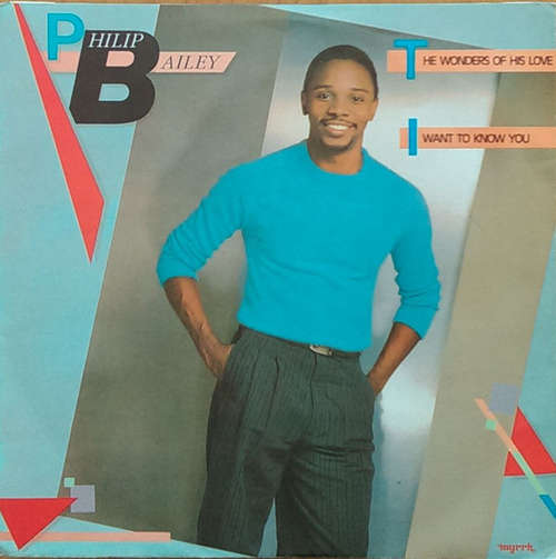 Cover Philip Bailey - I Want To Know You / The Wonders Of His Love (7, Single) Schallplatten Ankauf