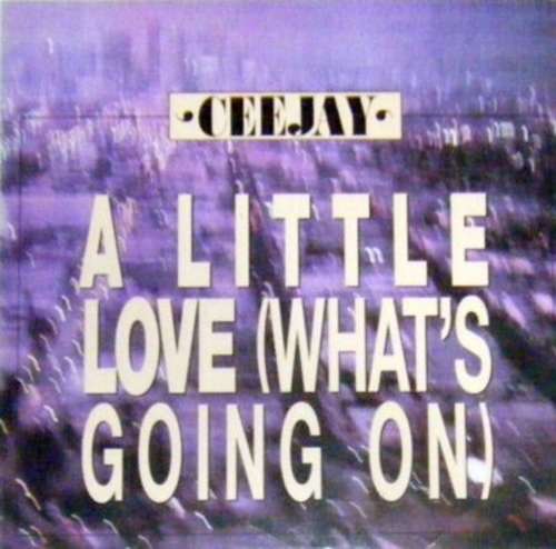 Bild Ceejay - A Little Love (What's Going On) (12) Schallplatten Ankauf