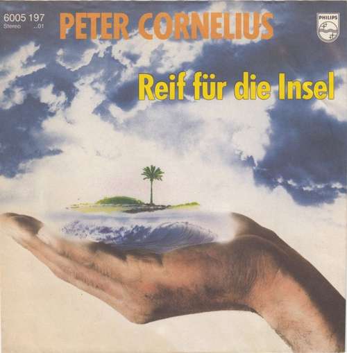 Cover Peter Cornelius - Reif Für Die Insel (7, Single) Schallplatten Ankauf