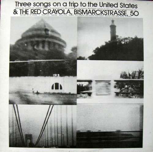 Cover The Red Crayola* - Three Songs On A Trip To The United States B/W Bismarckstr. 50 (LP) Schallplatten Ankauf