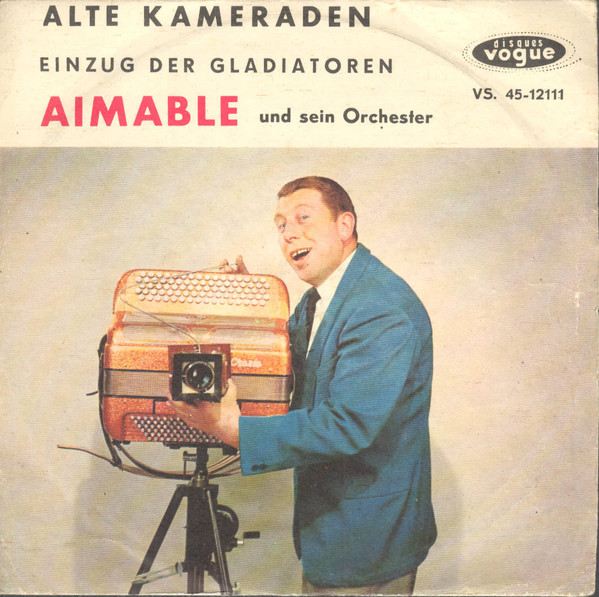 Cover Aimable Und Sein Orchester* - Alte Kameraden (7, Single) Schallplatten Ankauf