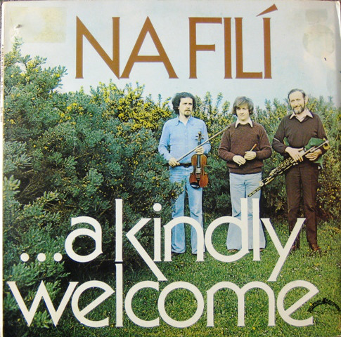 Cover Na Filí - ...A Kindly Welcome (LP, Album) Schallplatten Ankauf