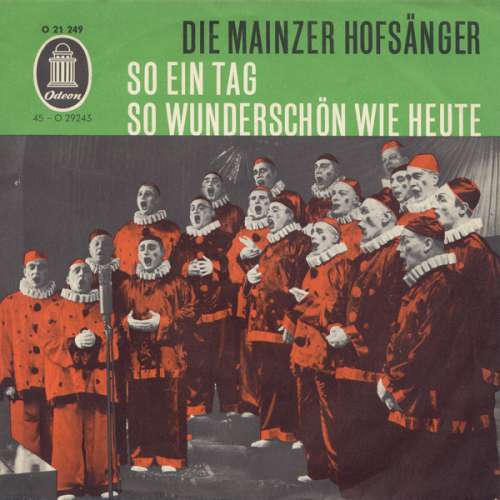 Bild Die Mainzer Hofsänger - So Ein Tag So Wunderschön Wie Heute (7, Single) Schallplatten Ankauf