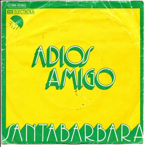 Cover Santabárbara* - Adios Amigo / Colores (7, Single) Schallplatten Ankauf