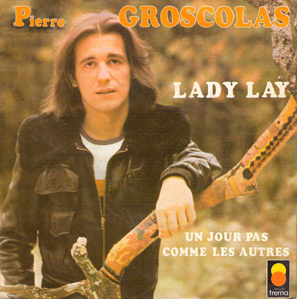 Cover Pierre Groscolas - Lady Lay (7, Single) Schallplatten Ankauf