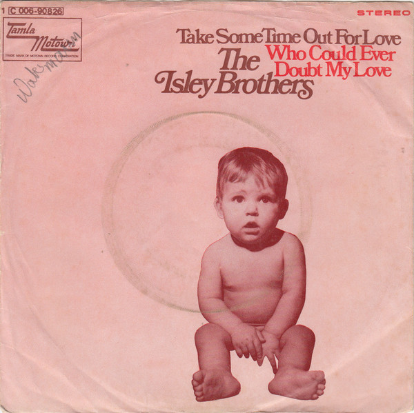 Cover The Isley Brothers - Take Some Time Out For Love / Who Could Ever Doubt My Love (7, Single) Schallplatten Ankauf