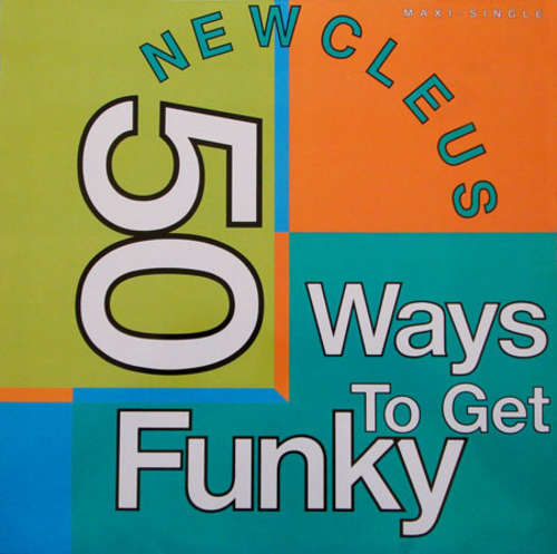 Bild Newcleus - 50 Ways To Get Funky (12) Schallplatten Ankauf
