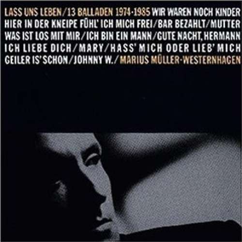 Cover Marius Müller-Westernhagen - Lass Uns Leben / 13 Balladen 1974-1985 (LP, Comp) Schallplatten Ankauf
