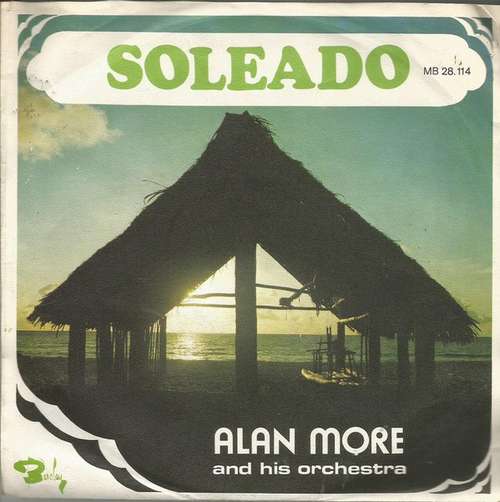 Bild Alan More And His Orchestra* - Soleado (7, Single) Schallplatten Ankauf