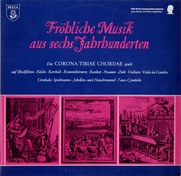 Cover Corona tibiae chordae - Fröhliche Musik aus 6 Jahrhunderten (LP, Album, Kun) Schallplatten Ankauf