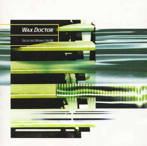 Cover Wax Doctor - Selected Works 94-96 (3x12, Comp) Schallplatten Ankauf
