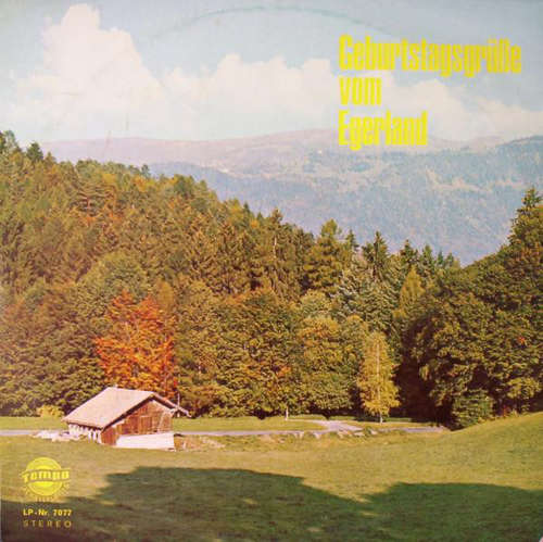 Cover Die Böhmerwald-Musikanten*, Die Waldtruderinger-Musikanten*, Das Olympia-Blasorchester* - Geburtstagsgrüße Vom Egerland (LP, Album) Schallplatten Ankauf