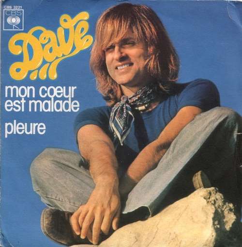 Cover Dave (13) - Mon Cœur Est Malade / Pleure (7, Single) Schallplatten Ankauf