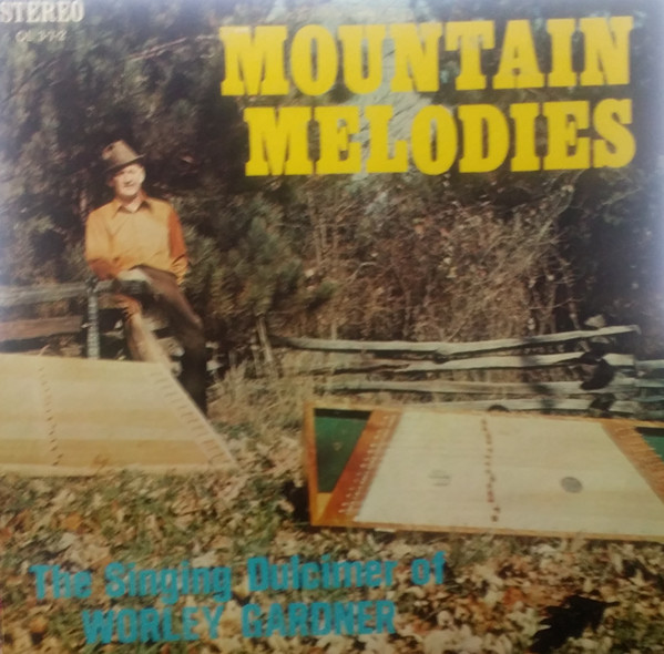 Bild Worley Gardner - Mountain Melodies - Tunes Of The Appalachians (LP) Schallplatten Ankauf