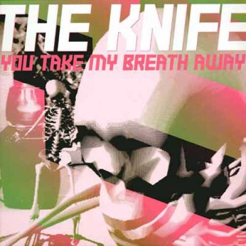 Cover The Knife - You Take My Breath Away (12) Schallplatten Ankauf