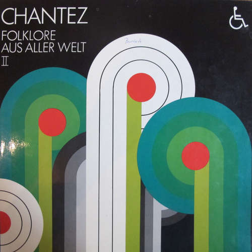 Cover Chantez - Folklore Aus Aller Welt II (LP) Schallplatten Ankauf