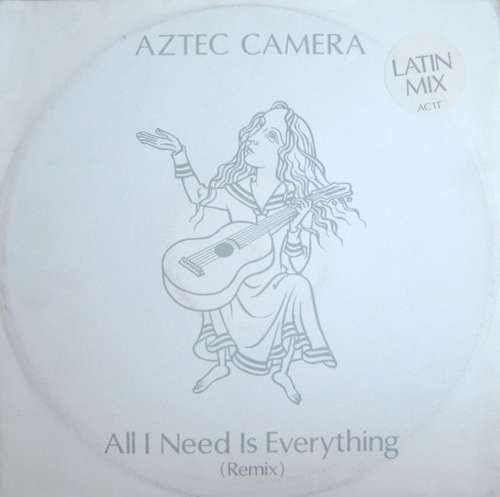 Cover Aztec Camera - All I Need Is Everything (Latin Mix) (12) Schallplatten Ankauf