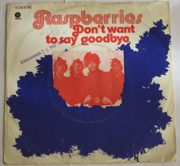Cover Raspberries - Don't Want To Say Goodbye (7, Single) Schallplatten Ankauf