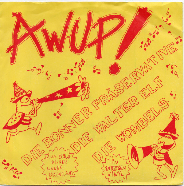 Cover Die Bonner Präservative / Die Walter Elf / Die Wombels* - Awup! (7, Ltd, Red) Schallplatten Ankauf