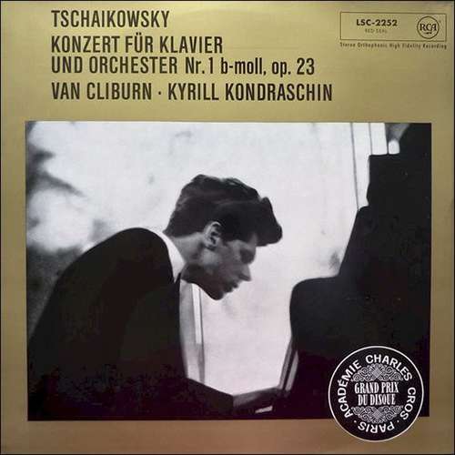 Cover Tschaikowsky* – Van Cliburn • Kyrill Kondraschin* - Konzert Für Klavier Und Orchester Nr. 1 B-moll, Op. 23 (LP, Album, RE) Schallplatten Ankauf