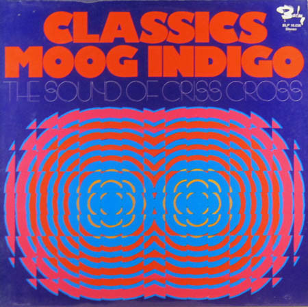 Bild The Sound Of Criss Cross - Classics Moog Indigo (LP) Schallplatten Ankauf