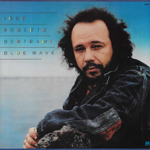 Cover Jose Roberto Bertrami* - Blue Wave (LP, Album) Schallplatten Ankauf